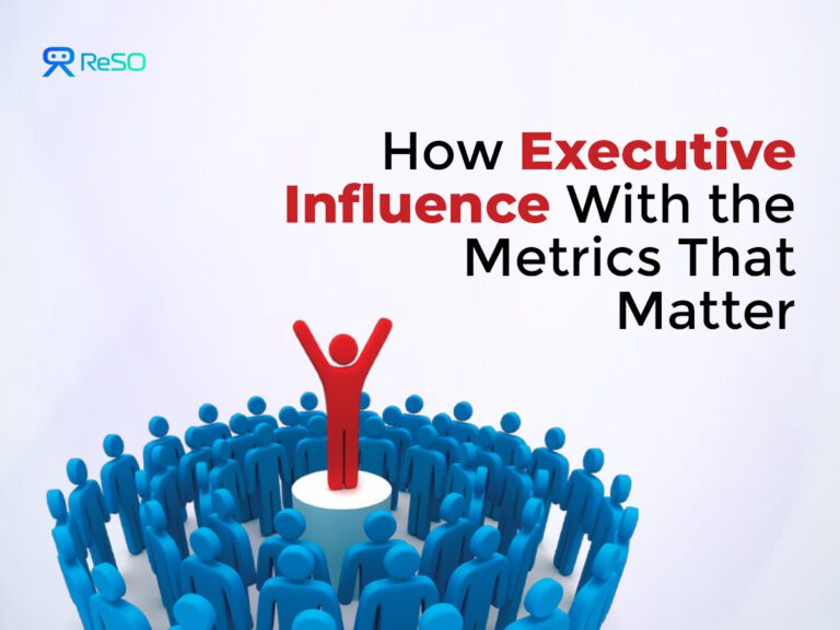 How Executive Influence With the Metrics That Matter